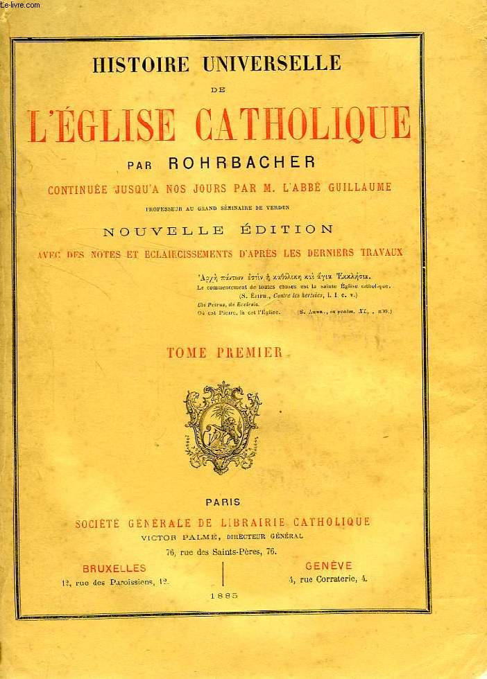 HISTOIRE UNIVERSELLE DE L'EGLISE CATHOLIQUE, 13 TOMES
