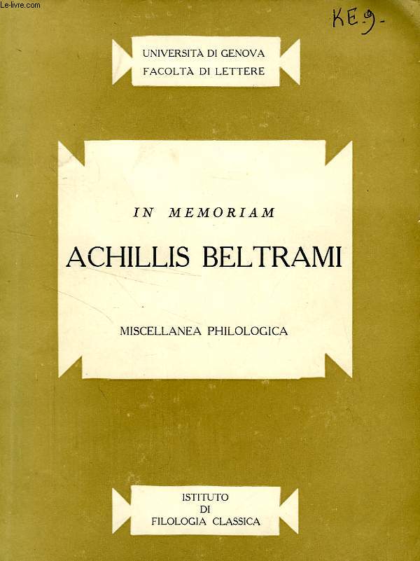 IN MEMORIAM, ACHILIS BELTRAMI, MISCELLANEA PHILOLOGICA