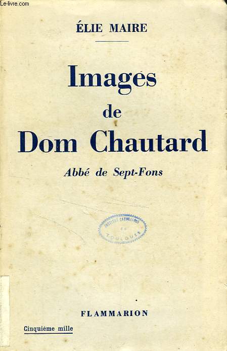 IMAGES DE DOM CHAUTARD, ABBE DE SEPT-FONS