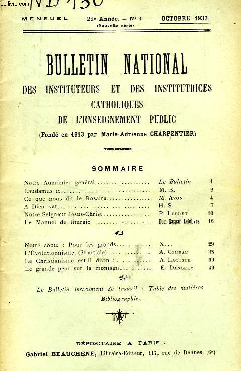 BULLETIN NATIONAL DES INSTITUTEURS ET DES INSTITUTRICES CATHOLIQUES DE L'ENSEIGNEMENT PUBLIC, 21e ANNEE, N 1, OCT. 1933