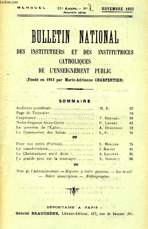 BULLETIN NATIONAL DES INSTITUTEURS ET DES INSTITUTRICES CATHOLIQUES DE L'ENSEIGNEMENT PUBLIC, 21e ANNEE, N 2, NOV. 1933