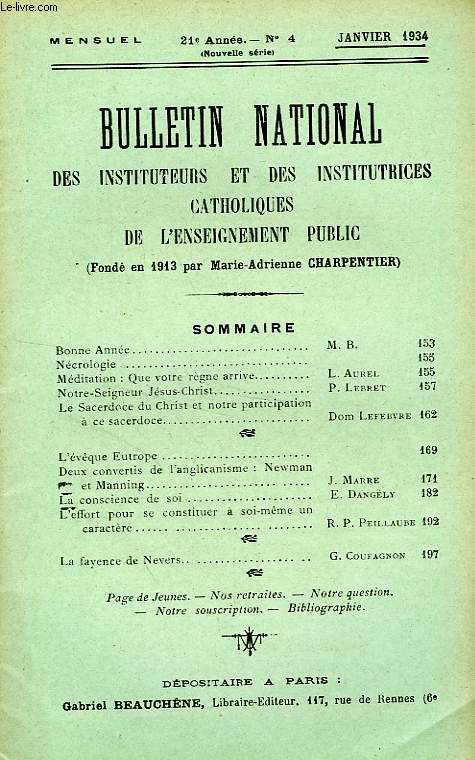 BULLETIN NATIONAL DES INSTITUTEURS ET DES INSTITUTRICES CATHOLIQUES DE L'ENSEIGNEMENT PUBLIC, 21e ANNEE, N 4, JAN. 1934