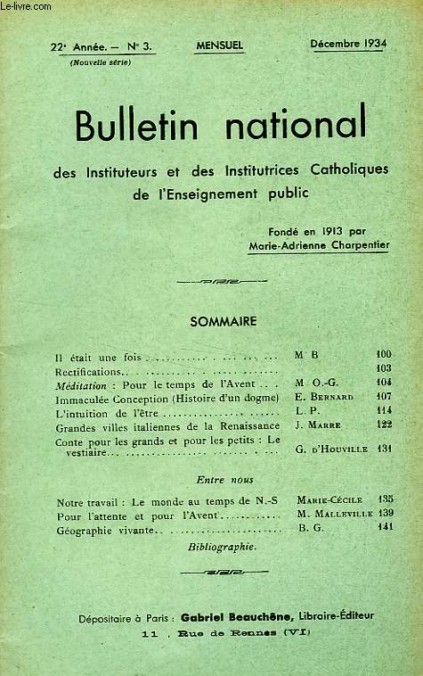 BULLETIN NATIONAL DES INSTITUTEURS ET DES INSTITUTRICES CATHOLIQUES DE L'ENSEIGNEMENT PUBLIC, 22e ANNEE, N 3, DEC. 1934