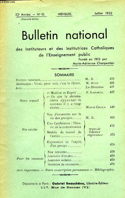 BULLETIN NATIONAL DES INSTITUTEURS ET DES INSTITUTRICES CATHOLIQUES DE L'ENSEIGNEMENT PUBLIC, 22e ANNEE, N 10, JUILLET 1935