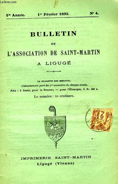 BULLETIN DE L'ASSOCIATION DE SAINT-MARTIN A LIGUGE, 1re ANNEE, N 4, 1er FEV. 1893