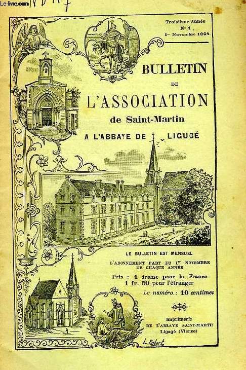 BULLETIN DE L'ASSOCIATION DE SAINT-MARTIN A LIGUGE, 3e ANNEE, N 1, 1er NOV. 1894