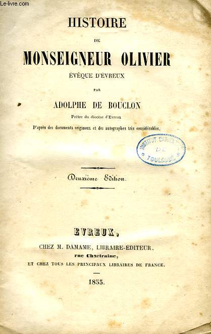 HISTOIRE DE MONSEIGNEUR OLIVIER, EVEQUE D'EVREUX