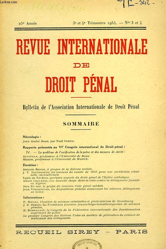 REVUE INTERNATIONALE DE DROIT PENAL, BULLETIN DE L'ASSOCIATION INTERNATIONALE DE DROIT PENAL, 25e ANNEE, N 3-4, 3e ET 4e TRIMESTRES 1954