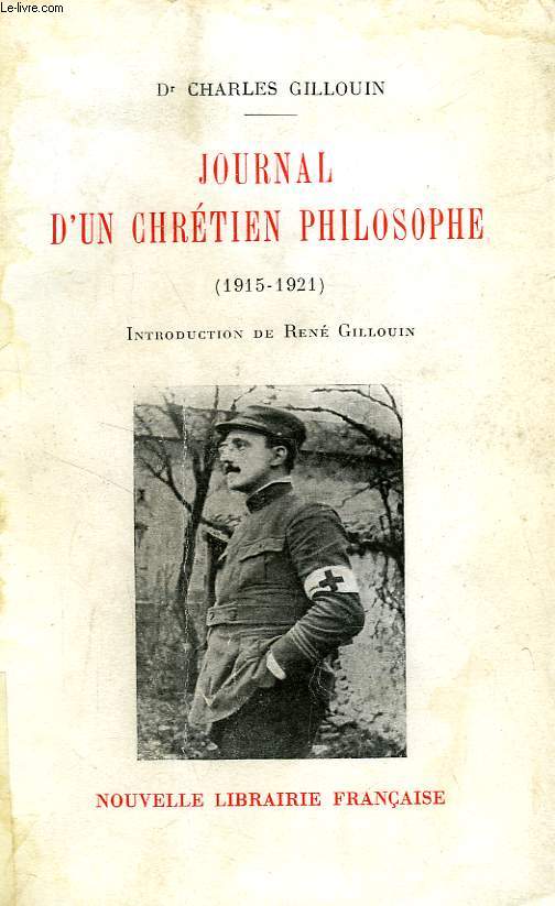 JOURNAL D'UN CHRETIEN PHILOSOPHE (1915-1921)