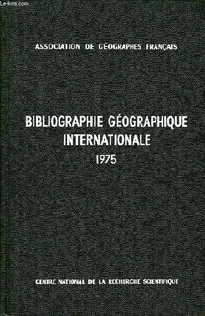 BIBLIOGRAPHIE GEOGRAPHIQUE INTERNATIONALE, INTERNATIONAL GEOGRAPHICAL BIBLIOGRAPHY, 1975-1976