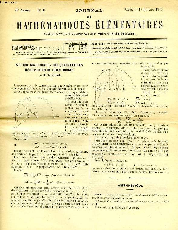 JOURNAL DE MATHEMATIQUES ELEMENTAIRES, 37e ANNEE, N 8, 15 JAN. 1913