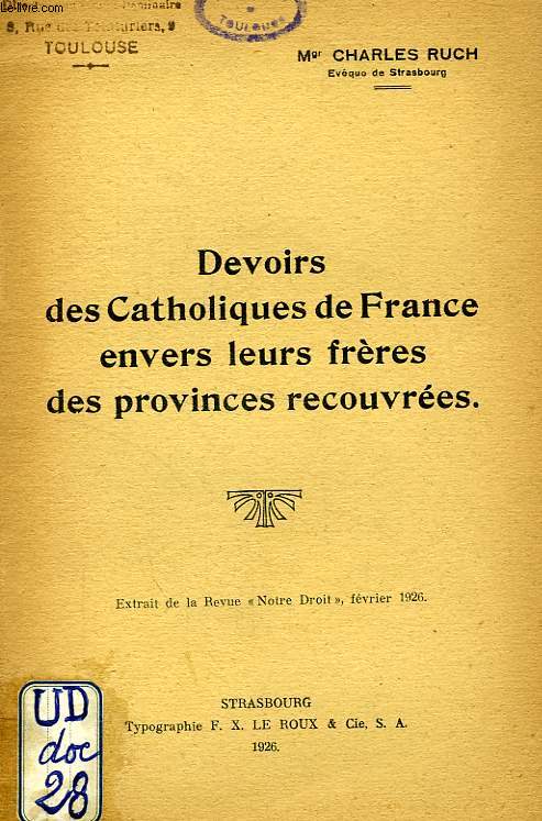 DEVOIRS DES CATHOLIQUES DE FRANCE ENVERS LEURS FRERES DES PROVINCES RECOUVREES