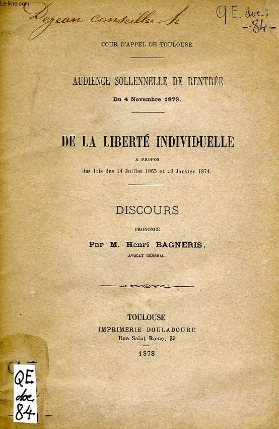 DE LA LIBERTE INDIVIDUELLE, A PROPOS DES LOIS DES 14 JUILLET 1865 ET 3 JAN. 1874 (DISCOURS)