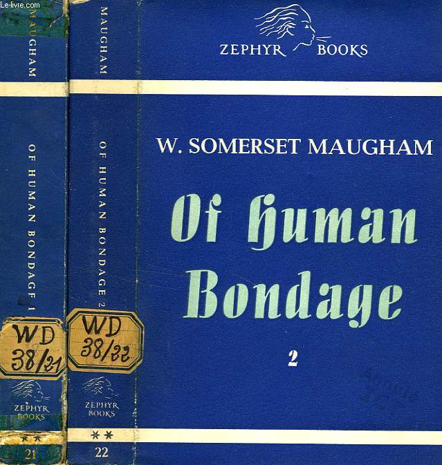 OF HUMAN BONDAGE, 2 TOMES