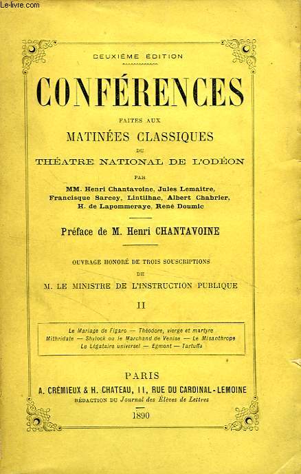 CONFERENCES FAITES AUX MATINEES CLASSIQUES DU THEATRE NATIONAL DE L'ODEON, TOME II