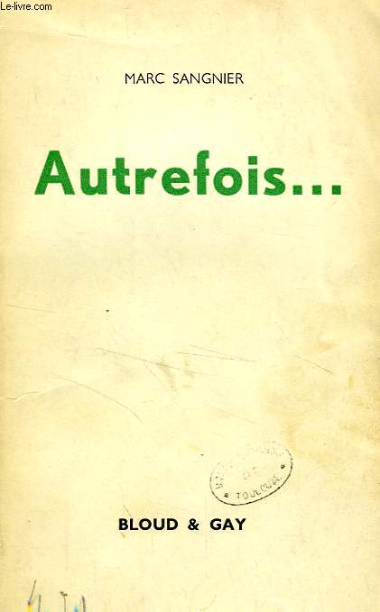 AUTREFOIS...