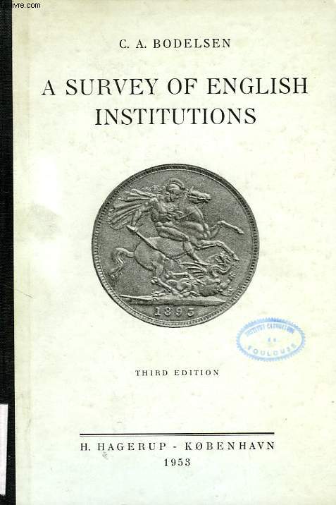 A SURVEY OF ENGLISH INSTITUTIONS