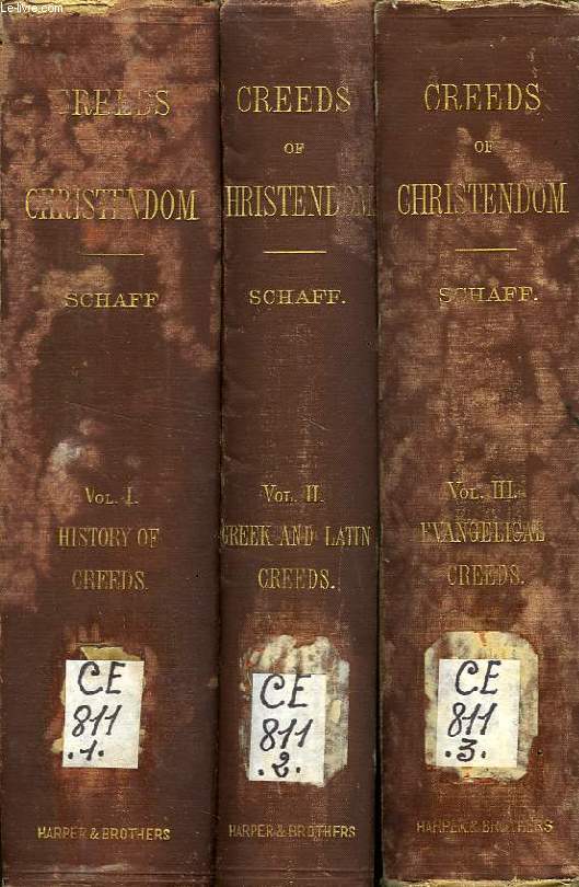 THE CREEDS OF CHRISTENDOM, WITH A HISTORY AND CRITICAL NOTES, 3 VOLUMES