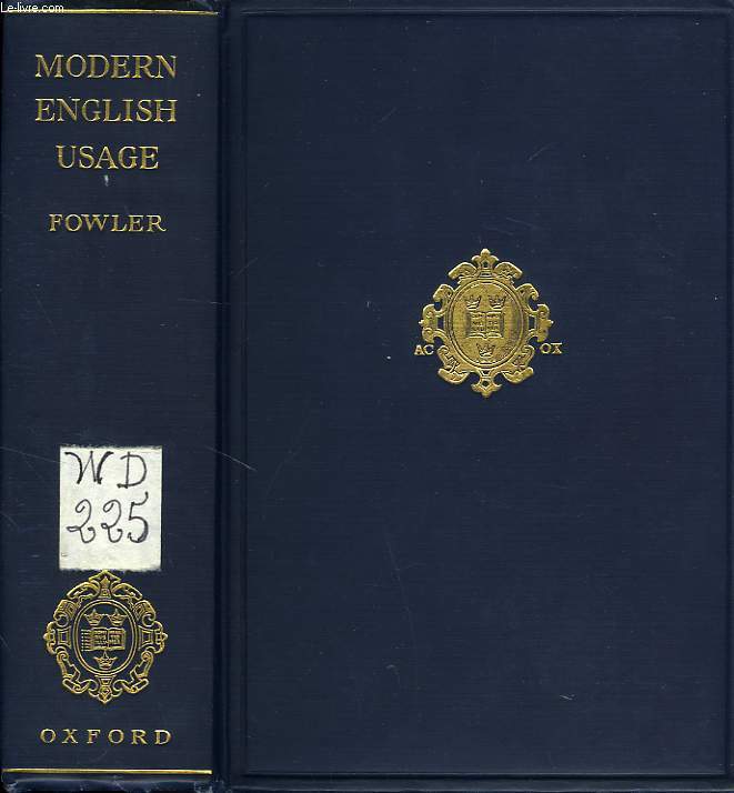 A DICTIONARY OF MODERNE ENGLISH USAGE