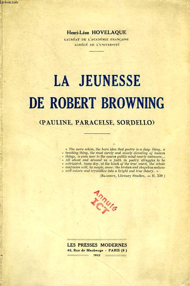 LA JEUNESSE DE ROBERT BROWNING (PAULINE, PARACELSE, SORDELLO), THESE