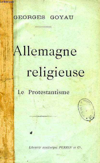 L'ALLEMAGNE RELIGIEUSE, LE PROTESTANTISME