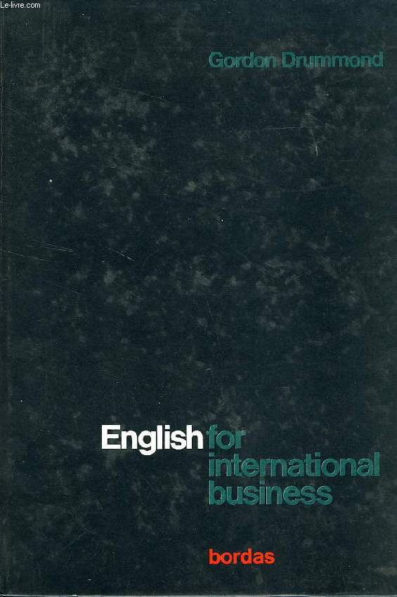 ENGLISH FOR INTERNATIONAL BUSINESS