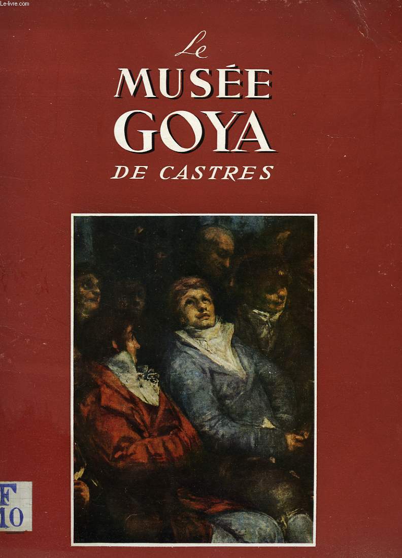 LE MUSEE GOYA DE CASTRES