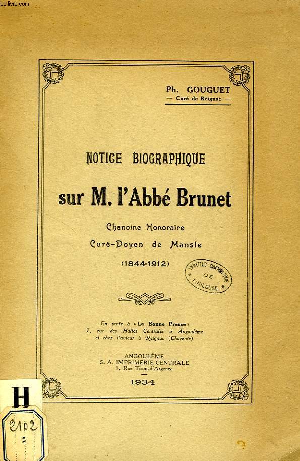NOTICE BIOGRAPHIQUE SUR M. L'ABBE BRUNET, CHANOINE HONORAIRE, CURE-DOYEN DE MANSLE (1844-1912)