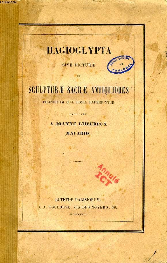 HAGIOGLYPTA SIVE PICTURAE ET SCULPTURAE SACRAE ANTIQUIORES PRAESERTIM QUAE ROMAE REPERIUNTUR