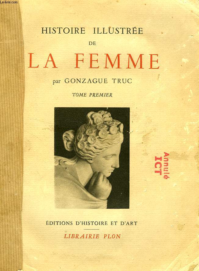 HISTOIRE ILLUSTREE DE LA FEMME, TOME I