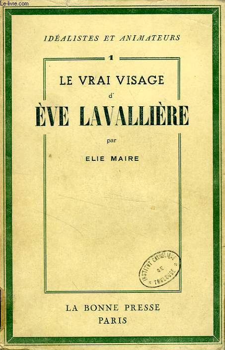 LE VRAI VISAGE D'EVE LAVALLIERE