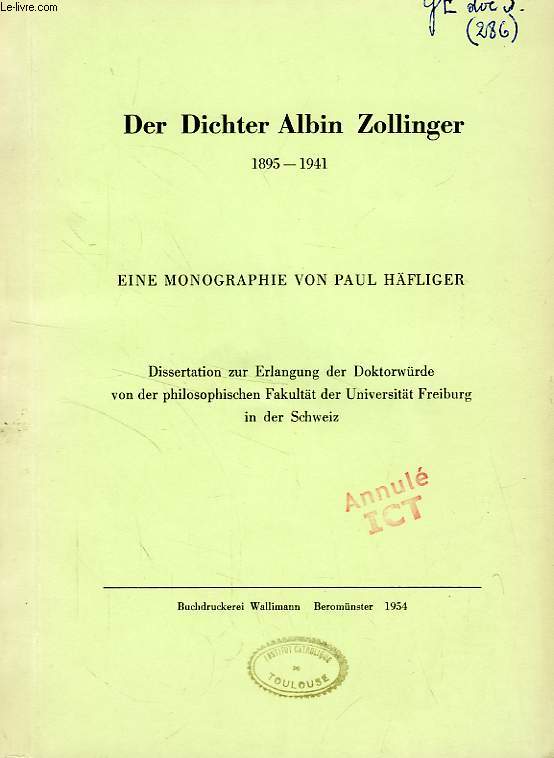 DER DICHTER ALBIN ZOLLINGER, 1895-1941 (DISSERTATION)