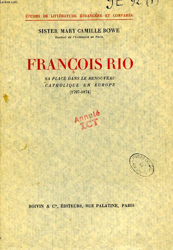 FRANCOIS RIO, SA PLACE DANS LE RENOUVEAU CATHOLIQUE EN EUROPE (1797-1874)