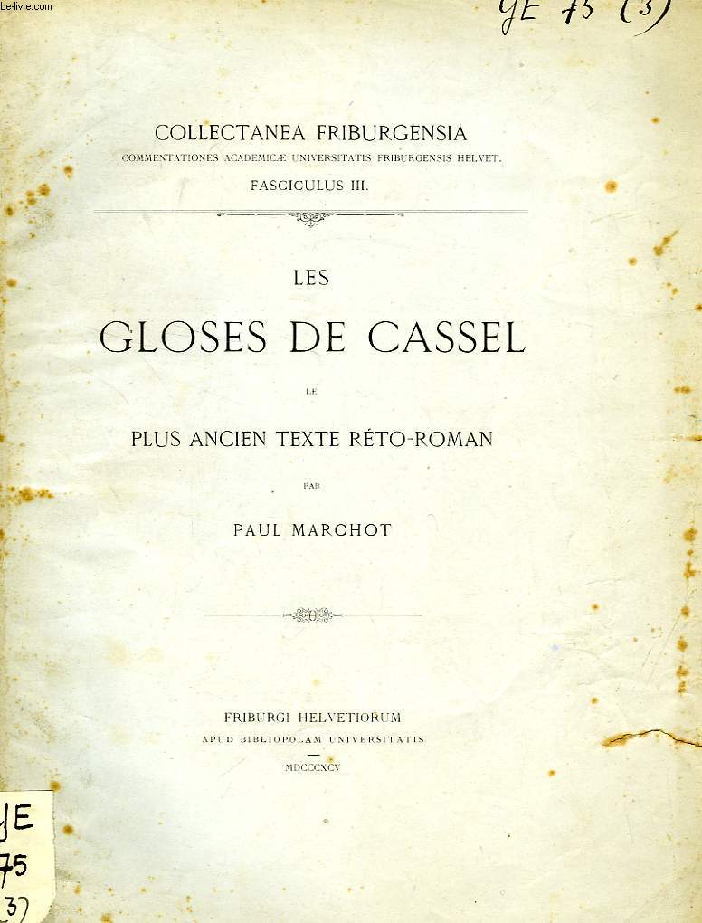 LES GLOSES DE CASSEL, LE PLUS ANCIEN TEXTE RETO-ROMAN