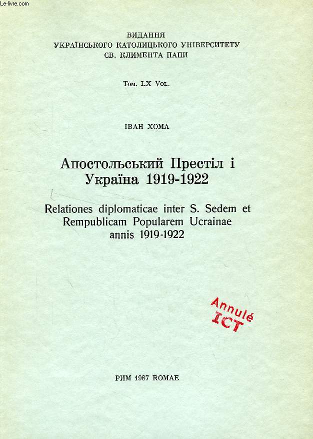 RELATIONES DIPLOMATICAE INTER S. SEDEM ET REPUBLICAM POPULAREM UCRAINAE ANNIS 1919-1922