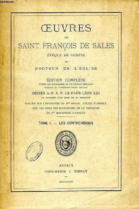 OEUVRES DE SAINT FRANCOIS DE SALES, EVEQUE DE GENEVE ET DOCTEUR DE L'EGLISE, 14 TOMES