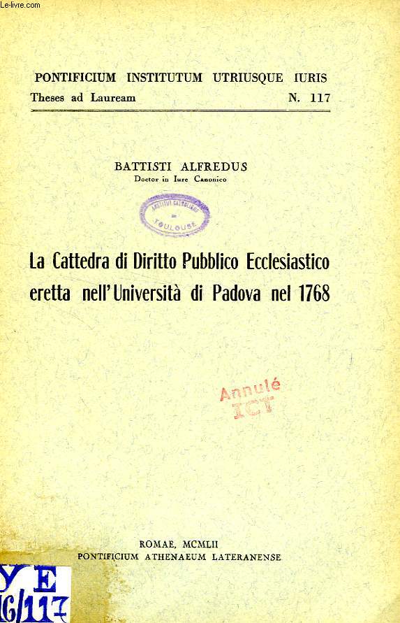 LA CATTEDRA DI DIRITTO PUBBLICO ECCLESIASTICO ERETTA NELL'UNIVERSITA DI PADOVA NEL 1768