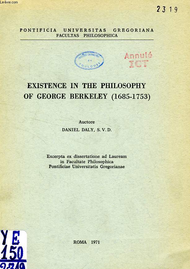 EXISTENCE IN THE PHILOSOPHY OF GEORGE BERKELEY (1685-1753)