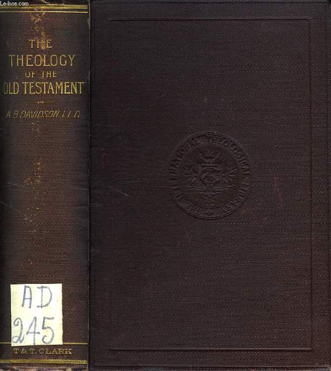THE THEOLOGY OF THE OLD TESTAMENT