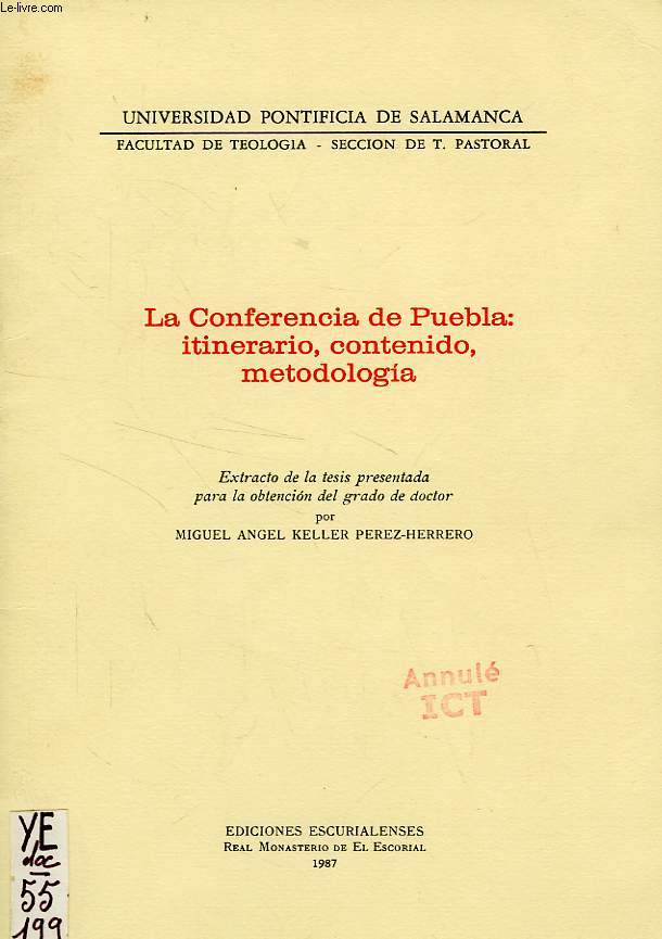 LA CONFERENCIA DE PUEBLA: ITINERARIO, CONTENIDO, METODOLOGIA
