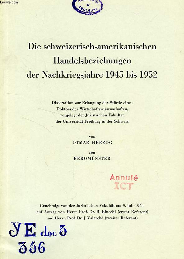 DIE SCHWEIZERISCH-AMERIKANISCHEN HANDELSBEZIEHUNGEN DER NACHKRIEGSJAHRE 1945 BIS 1952 (DISSERTATION)