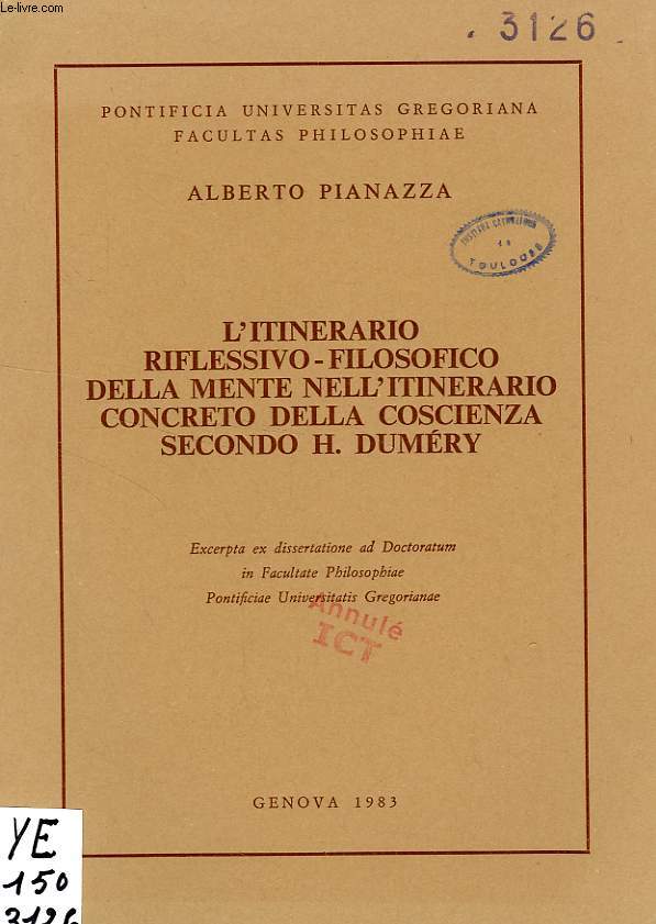 L'ITINERARIO RIFLESSIVO-FILOSOFICO DELLA MENTE NELL'ITINERARIO CONCRETO DELLA COSCIENZA SECONDO H. DUMERY