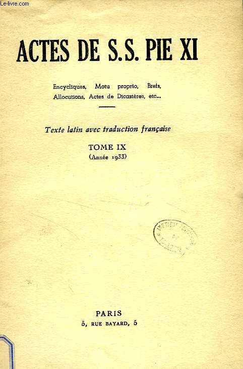 ACTES DE S. S. PIE XI, TOME IX (1933)