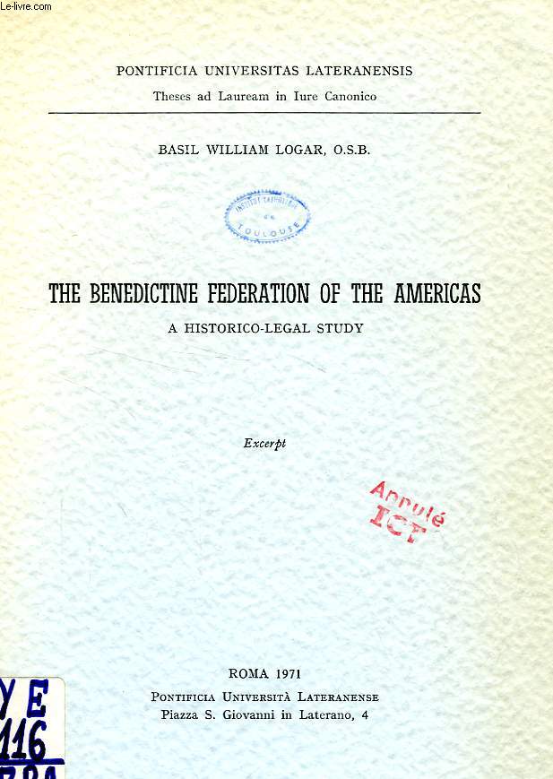 THE BENEDICTINE FEDERATION OF THE AMERICAS, A HISTORICO-LEGAL STUDY
