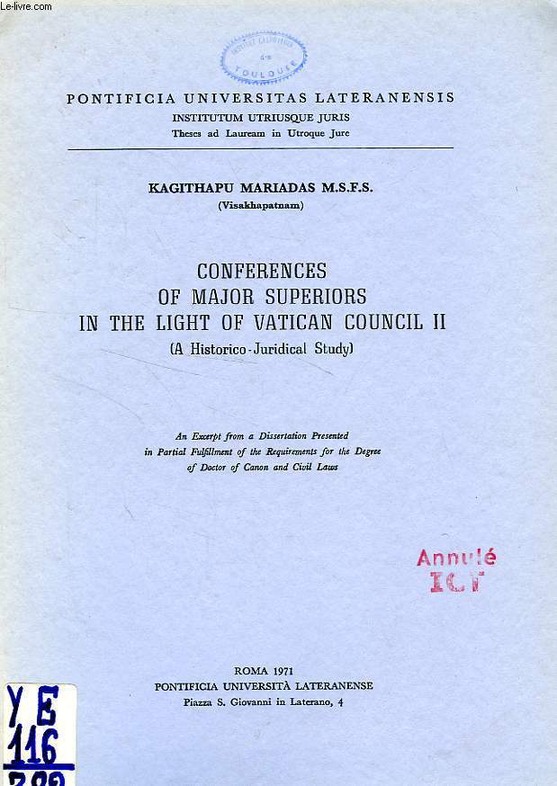 CONFERENCES OF MAJOR SUPERIORS IN THE LIGHT OF VATICAN COUNCIL II (A HISTORICO-JURIDICAL STUDY)