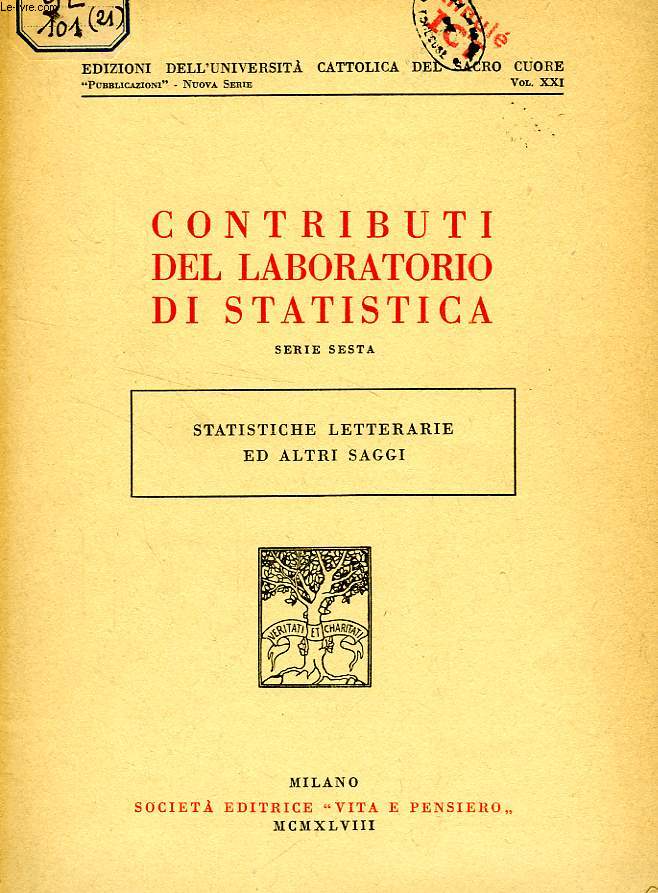 CONTRIBUTI DEL LABORATORIO DI STATISTICA, SERIE SESTA, STATISTICHE LETTERARIE ED ALTRI SAGGI