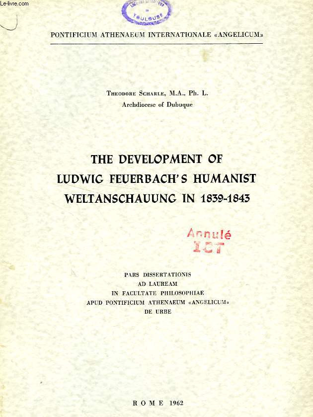 THE DEVELOPMENT OF LUDWIG FEUERBACH'S HUMANIST WELTANSCHAUUNG IN 1839-1843