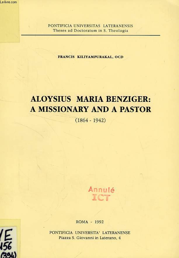 ALOYSIUS MARIA BENZIGER: A MISSIONARY AND A PASTOR (1864-1942)