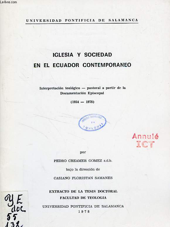 IGLSIA Y SOCIEDAD EN EL ECUADOR CONTEMPORANEO, INTERPRETACION TEOLOGICO-PASTORAL A PARTIE DE LA DOCUMENTACION ESPISCOPAL (1934-1978)