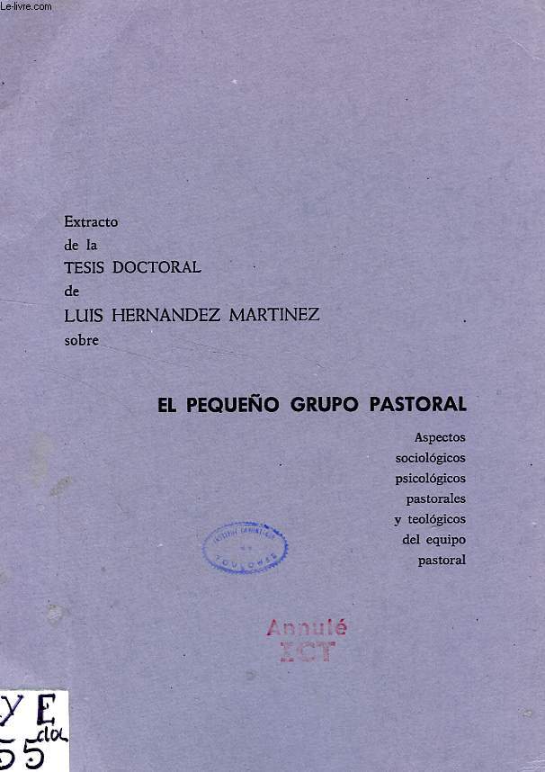 EL PEQUEO GRUPO PASTORAL, ASPECTOS SOCIOLOGICOS, PSICOLOGICOS, PASTORALES, Y TEOLOGICOS DEL EQUIPO PASTORAL